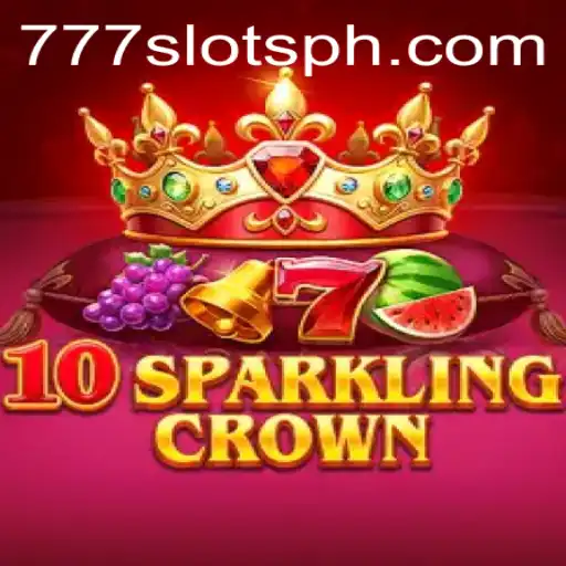 Discover the Excitement of 10SparklingCrown in the World of 777slots