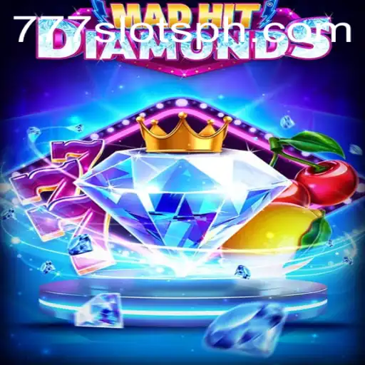 Discover the Thrills of MadHitDiamonds with Exciting 777slots